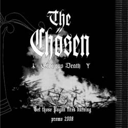 The Chosen : Get Those Pagan Fires Burning (Promo)